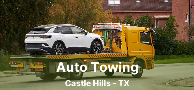 Auto Towing Castle Hills - TX