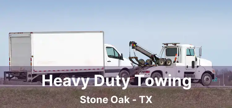 Heavy Duty Towing Stone Oak - TX