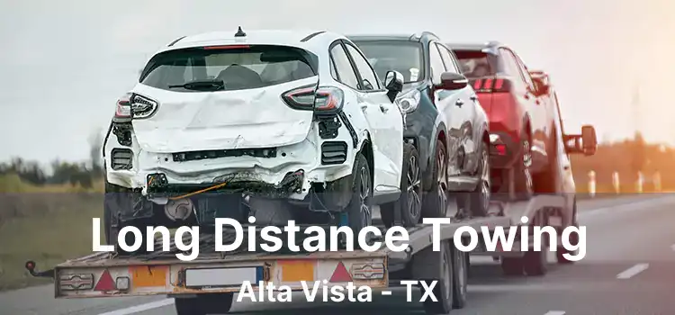 Long Distance Towing Alta Vista - TX