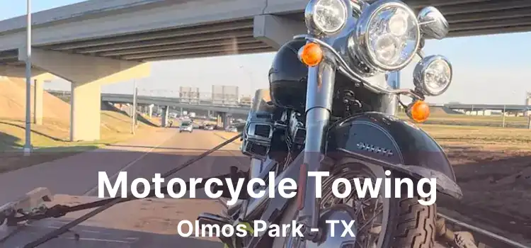 Motorcycle Towing Olmos Park - TX