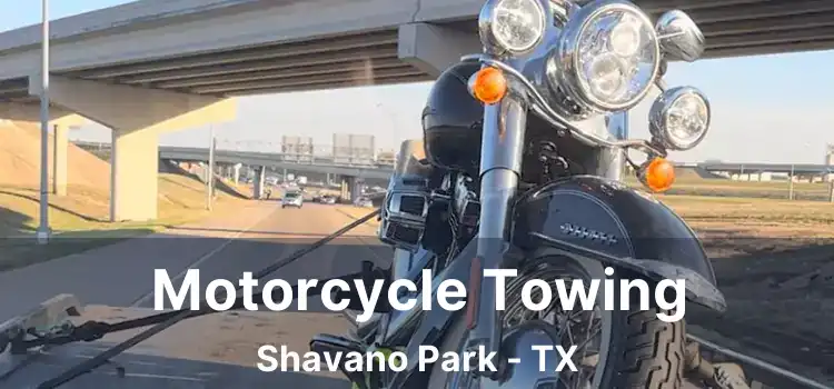 Motorcycle Towing Shavano Park - TX