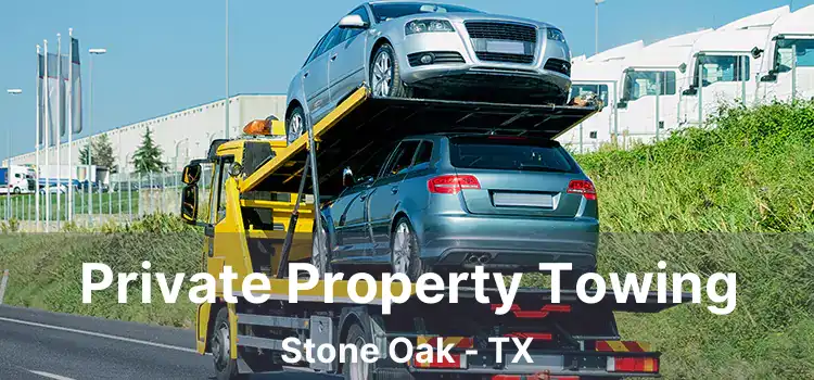 Private Property Towing Stone Oak - TX