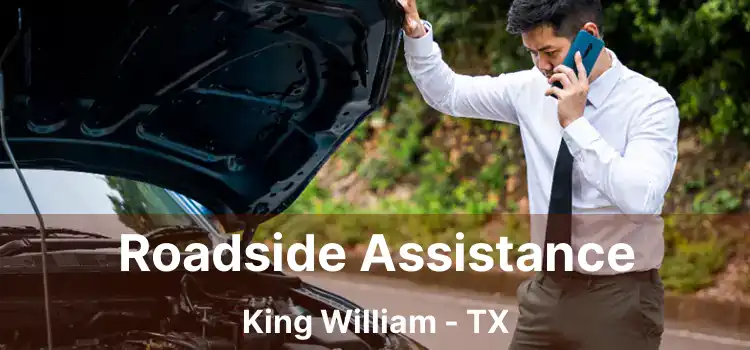 Roadside Assistance King William - TX