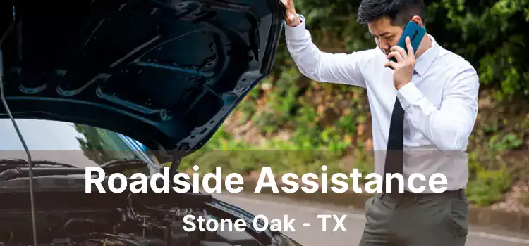 Roadside Assistance Stone Oak - TX