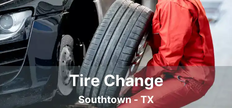 Tire Change Southtown - TX