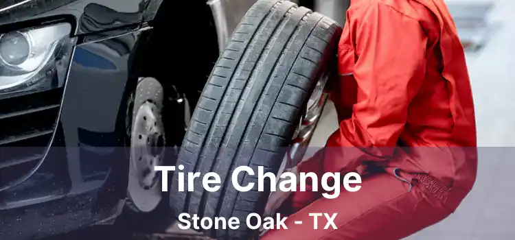 Tire Change Stone Oak - TX