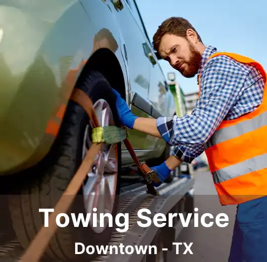 Towing Service Downtown - TX