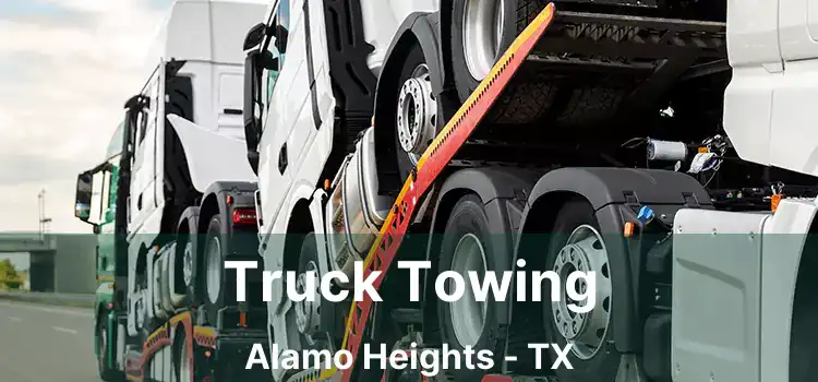 Truck Towing Alamo Heights - TX