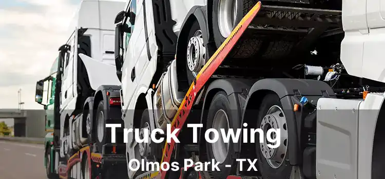 Truck Towing Olmos Park - TX