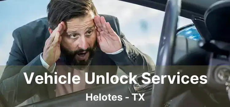 Vehicle Unlock Services Helotes - TX