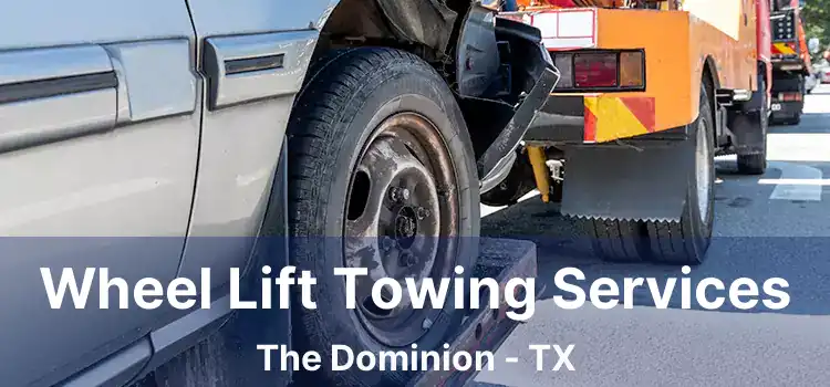 Wheel Lift Towing Services The Dominion - TX