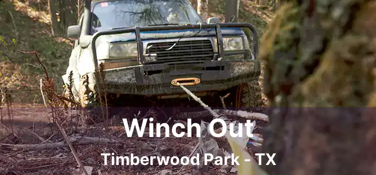 Winch Out Timberwood Park - TX