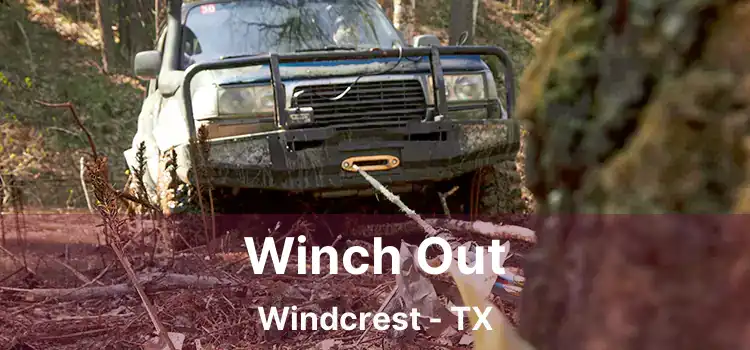 Winch Out Windcrest - TX